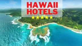 Best Hotel to Stay in Hawaii
