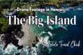 The Big Island of Hawaii - Our
