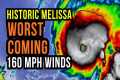 Historic Hurricane Melissa become a