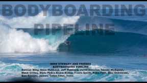 MIKE STEWART AND FRIENDS BODYBOARDING PIPELINE | EPIC SESSION | 2nd REEF