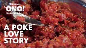 Chef Sam Choy Tells the Story of Hawaiian Poke | ʻONO! Hawaiʻi's Food Culture