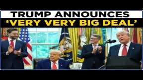 Trump LIVE | Trump's 'VERY VERY BIG' Announcement; White House Strikes First Trade Deal | US News