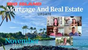 Big Island Real Estate Market Update | November 2024 | Kona • Waikoloa • South Hawaii