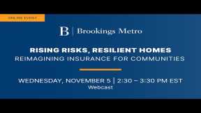 Rising risks, resilient homes: Reimagining insurance for communities