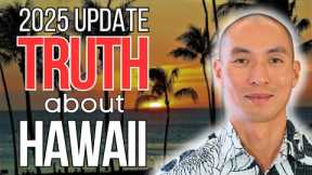 Moving to HAWAII in 2025? What to ACTUALLY Expect