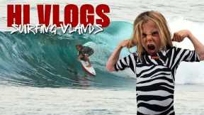 SURFING VLANDS anad it was PUMPING!!! | HI VLOGS DAY 02