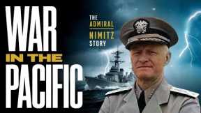 The Admiral Nimitz Story (1958) | War in the Pacific
