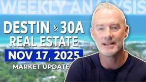 Destin Florida and 30A Florida Real Estate Market Update - November 17, 2025