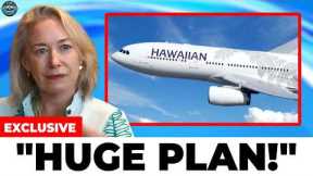 Hawaiian Airlines Just Dropped A BOMBSHELL that SHOCKED the Entire Aviation!