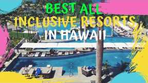 Best All Inclusive Resorts In Hawaii Island