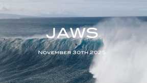Jaws November 30th 2025 - Opening Season XL Swell