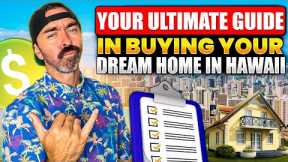 14 Steps To Buy Your Dream Home In Hawaii | How to Buy a House In Hawaii? | First Time Home Buyer