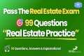 🎯 Real Estate Practice: 99 Exam