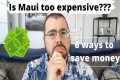 6 BUDGET TIPS FOR TRAVELING TO MAUI