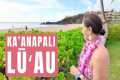 Sheraton Maui’s Maui Nui Luau — FULL