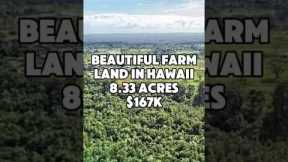 Farm land. 8.33 Acres in Hawaii for $167K #hawaii #realestate #foryou #shorts #viral #property #fyp