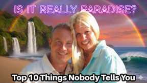 Don’t Move to Hawaii! Until You Know These 10 Things....