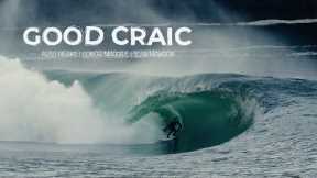 GOOD CRAIC - Featuring Conor Maguire, Russell Bierke & Sean Mawson