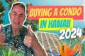 BUYING a CONDO in HAWAII Things You