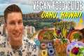 Best Vegan Food in Oahu, Hawaii |