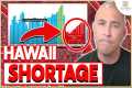 Home SHORTAGE in Hawaii Real Estate