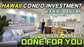 Waikiki Banyan Condo Investment 🏝️ | Buy, Remodel & Manage