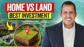 Single Family Home vs Raw Land (Best Investment for High Net Worth Buyers?)