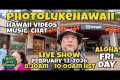 PhotoLukeHawaii Live Show - Hawaii