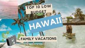 Top 10 Budget-Friendly Family Vacation Destinations In Hawaii - Travel Video - Dream Vacations