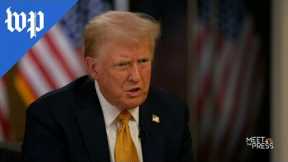 Highlights from Trump’s ‘Meet the Press’ interview