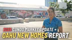 2025 Honolulu Condo Boom + Oahu New Homes Report