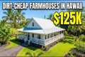 DIRT-CHEAP HAWAII Farmhouses with