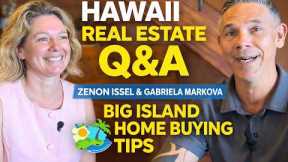 Hawaii Real Estate Q&A with Zenon Issel & Gabriela Markova | Big Island Home Buying Tips