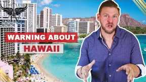 Should I Invest in Hawaii Real Estate?