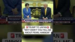 Trump to Japan: “Why didn’t tell me about Pearl Harbor?” #president