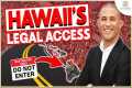 Legal Access to Hawaii Property