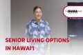 Senior Living Options in Hawaii: