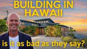 Building In Hawaii - The Most Important Thing To Know - Final Walkthrough