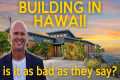 Building In Hawaii - The Most