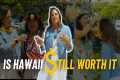 The DREADED Cost of Living in Hawaii