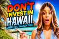 The Right Way to Invest in Hawaii