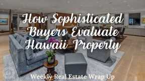 How Sophisticated Buyers Evaluate a Property in Hawaii with Caron B Davis, Luxury Broker