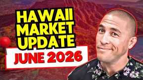 Hawaii Real Estate Is in a Weird Spot | MEGA Hawaii Housing Market Update - June 2026