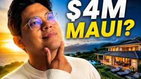 If I Were Buying a $4M Maui Home Today, Here's Exactly Which Neighborhood I'd Choose