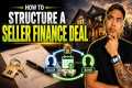 How To Structure A Seller Finance