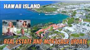Kailua Kona and Big Island,  Real Estate Market Update: September 2026