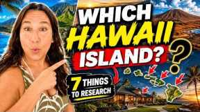 7 Things to Research Before You Choose Your Hawaiian Island