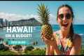 Honolulu on a Budget 2025 Guide to