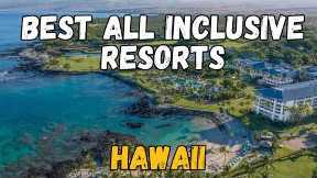 7 Best All-Inclusive Resorts in Hawaii (Paradise Awaits!) 2026