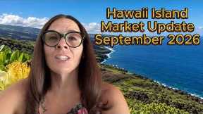 Hawaiʻi Island Real Estate Market Update | September 2026